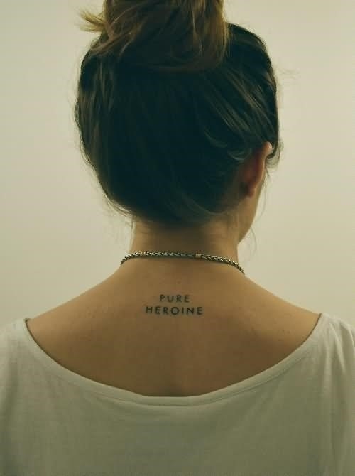 Pure Heroine Words Tattoo On Women Upper Back